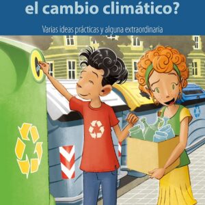 Y TÚ QUÉ HACES CONTRA EL CAMBIO CLIMÁTICO?