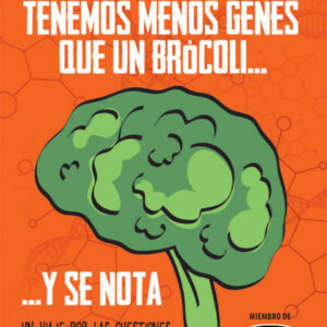 TENEMOS MENOS GENES QUE UN BRóCOLI? Y SE NOTA