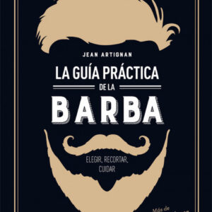 Guía práctica de la barba