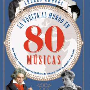LA VUELTA AL MUNDO EN 80 MÚSICAS