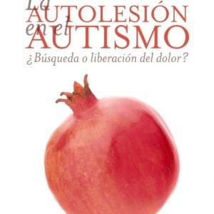 LA AUTOLESIÓN EN EL AUTISMO