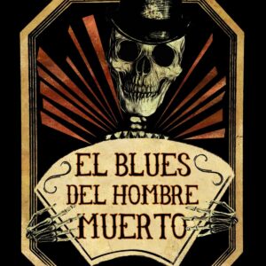 EL BLUES DEL HOMBRE MUERTO