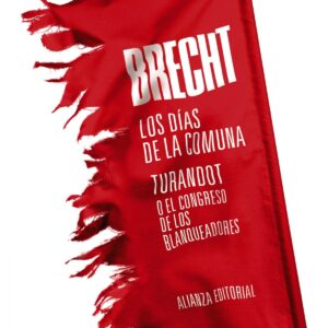 LOS DÍAS DE LA COMUNA. TURANDOT O EL CONGRESO DE LOS BLANQUEADORES