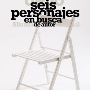 SEIS PERSONAJES EN BUSCA DE AUTOR