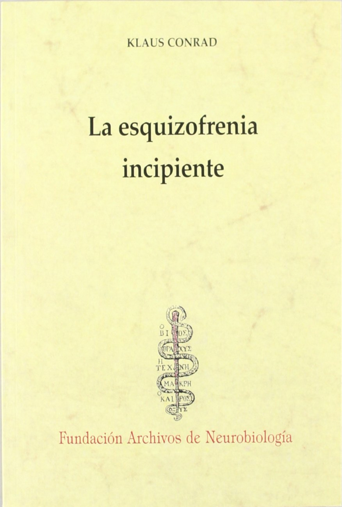 LA ESQUIZOFRENIA INCIPIENTE