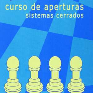Curso de aperturas. Sistemas cerrados