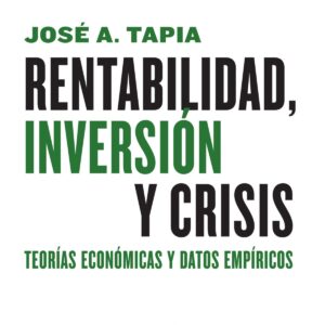 RENTABILIDAD, INVERSIóN Y CRISIS