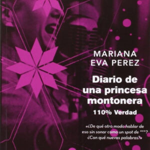 DIARIO DE UNA PRINCESA MONTONERA