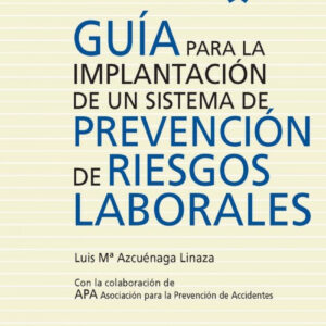 Guia Para Implantacion Sistema Prev.Riesgos Laborales (4ª)