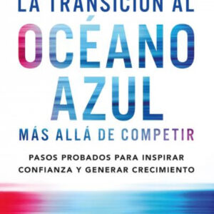LA TRANSICIÓN AL OCÉANO AZUL