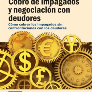 Cobro De Impagados Y Negociacion Con Deu