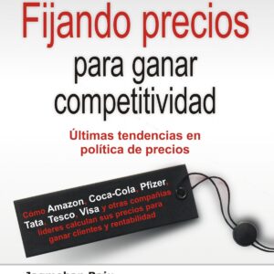 Fijando Precios Para Ganar Competitivida