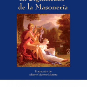 El Significado de la Masonería