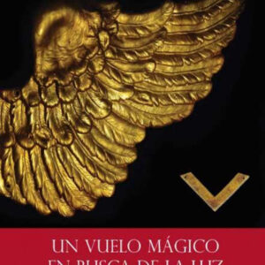 Un vuelo mágico en busca de la Luz