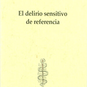 EL DELIRIO SENSITIVO DE REFERENCIA