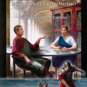 AÑO 303: INVENTAN EL CRISTIANISMO