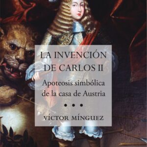 CARLOS II EL REY Y SU ENTORNO