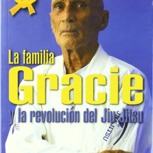 La familia gracie y revolucion de jiu-jitsu