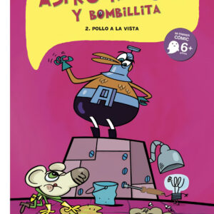 Astro Raton Y Bombillita, 2 Pollo Vista