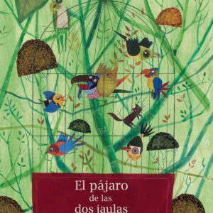 El pájaro de las dos jaulas