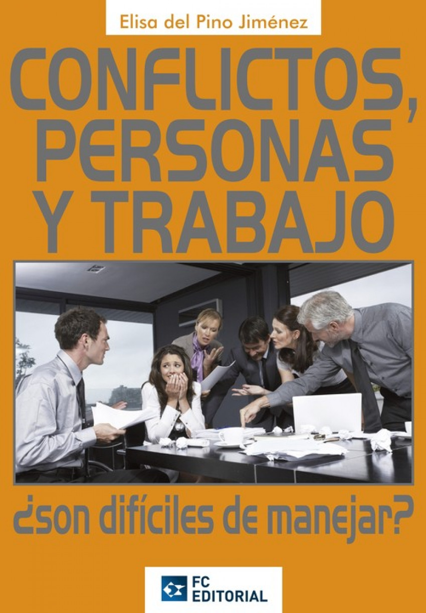 Conflictos, Personas Y Trabajo. ¿Son Dificiles De Manejar?