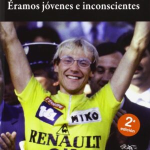 éramos jovenes e incoscientes