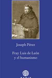FRAY LUIS DE LEÓN Y EL HUMANISMO