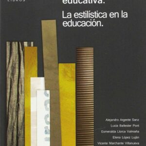 Docencia y práctica educativa: la estilística en la educación