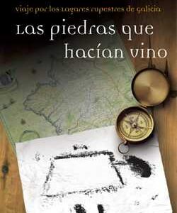 LAS PIEDRAS QUE HACIAN VINO