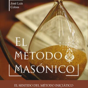 EL MÉTODO MASÓNICO