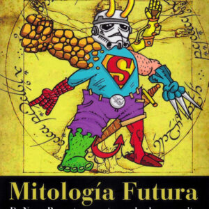 MITOLOGÍA FUTURA