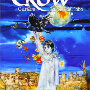 The Crow: Curare / Piel Lobo