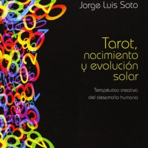 TAROT, NACIMIENTO Y EVOLUCIÓN SOLAR