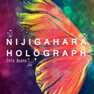 Nijigahara Holograph