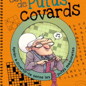 La iaia presenta: Avorrir-se es de putus covards