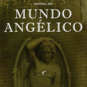 HISTORIA DEL MUNDO ANGÉLICO