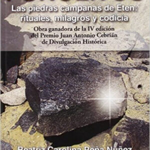 Fonolitos. Las piedras campanas de Etén