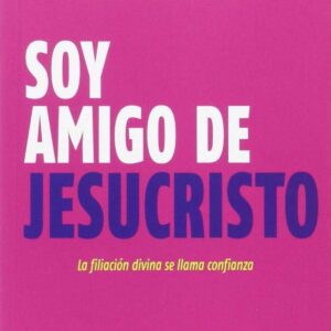 SOY AMIGO DE JESUCRISTO