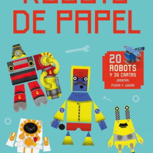 Robots de papel: 20 robots y 36 cartas