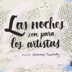 Las noches son para los artistas