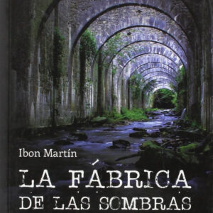LA FáBRICA DE LAS SOMBRAS