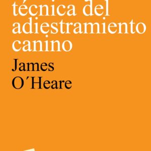 CIENCIA Y TéCNICA DEL ADIESTRAMIENTO CANINO