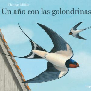 Un Año Con Las Golondrinas (Desde 5 Años) (Cartone)