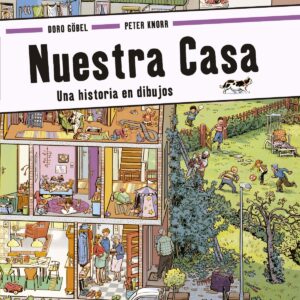 Nuestra Casa. Una Historia En Dibujos (Desde 2 Años)