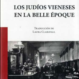 Los judíos vieneses en la Belle Époque