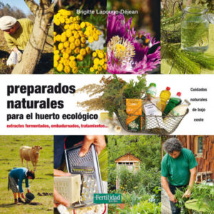 PREPARADOS NATURALES PARA EL HUERTO ECOLOGICO