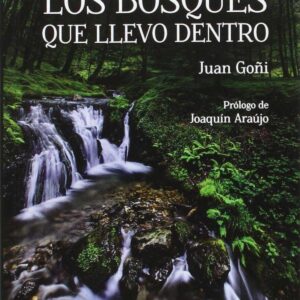 Los bosques que llevo dentro