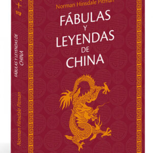 FáBULAS Y LEYENDAS DE CHINA