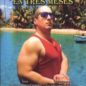 Un supercuerpo en tres meses