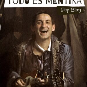 Albert Pla. Todo es mentira